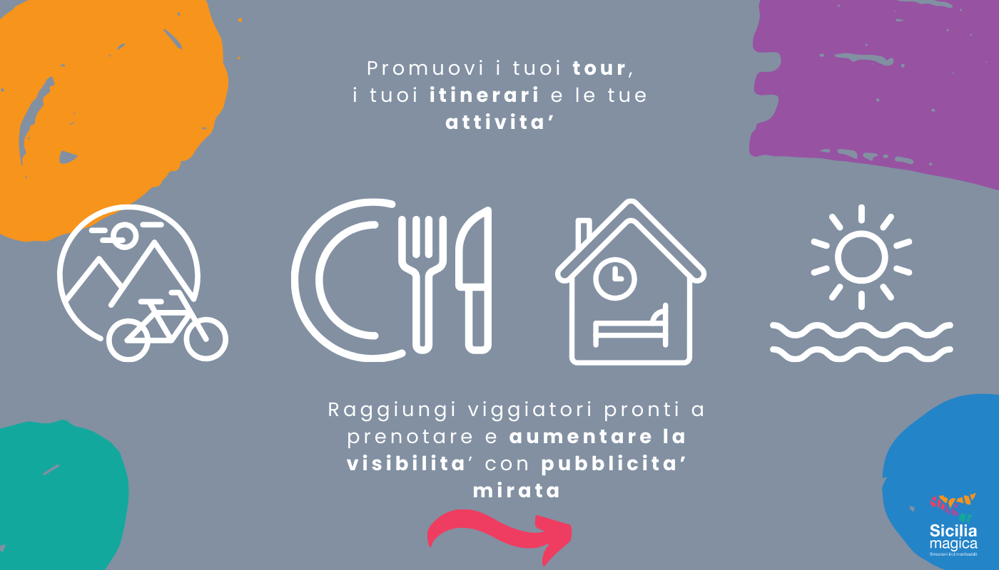Promozione attività in Sicilia con Sicilia Magica: tour, itinerari, ristoranti, strutture ricettive ed esperienze locali.